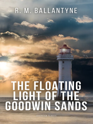 cover image of The Floating Light of the Goodwin Sands